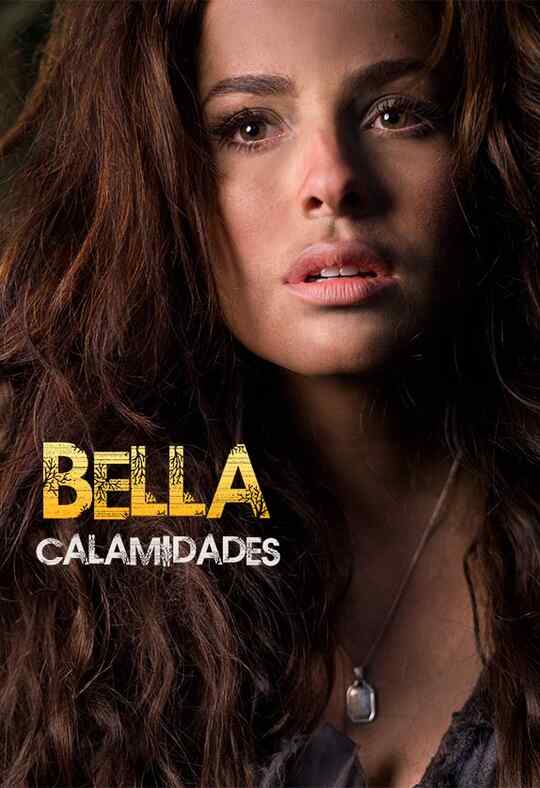 Bella Calamidades / Beautiful But Unlucky